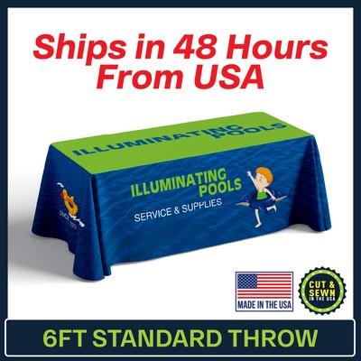 6' x 30"T x 29"H - 4 Sided Hemmed Standard Table Throws - Dye Sublimation - Made in the USA